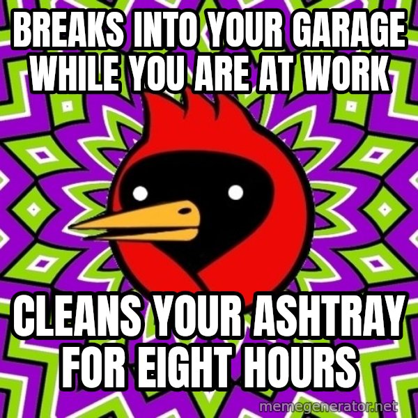 Omsk Crow meme: breaks into your garage while you are at work / cleans your ashtray for eight hours