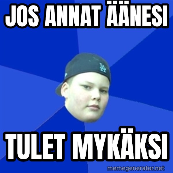 Jonnen Neuvo meme: jos   annat   äänesi / tulet   mykäksi