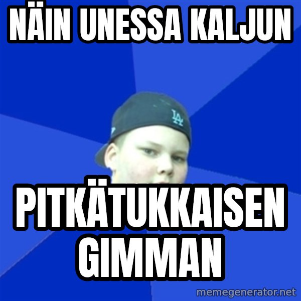 Jonnen Neuvo meme: näin    unessa     kaljun / pitkätukkaisen     gimman