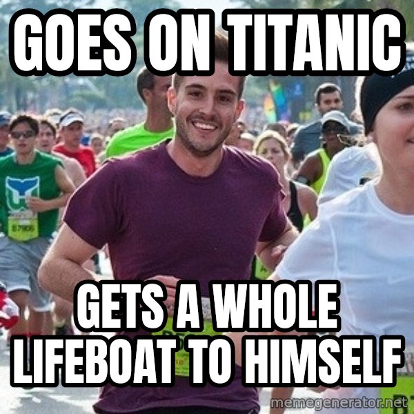 Ridiculously photogenic guy (Zeddie) meme: goes on titanic / gets a whole lifeboat to himself