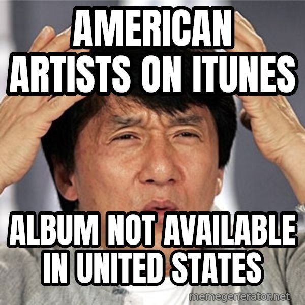 Jackie Chan meme: American artists on itunes / album not available in united states