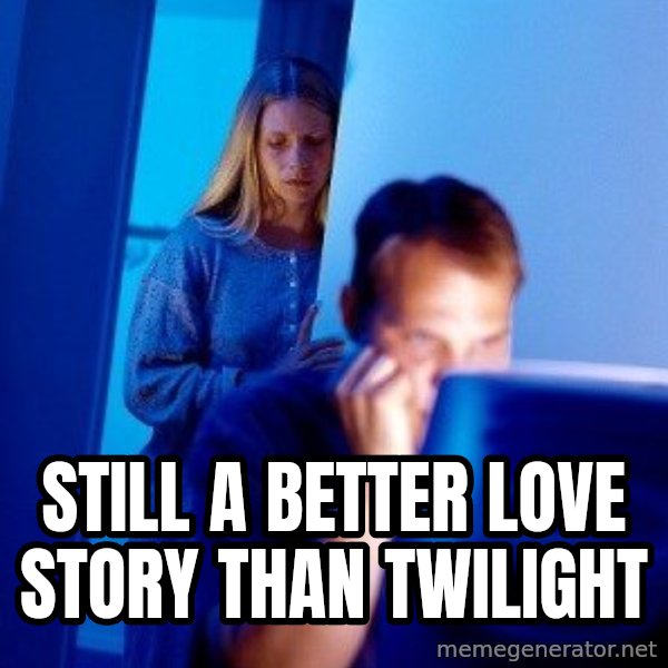 Internet Husband meme: Still a better love story than twilight