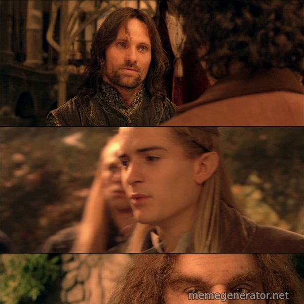 You Have My Sword, Bow and Axe meme template